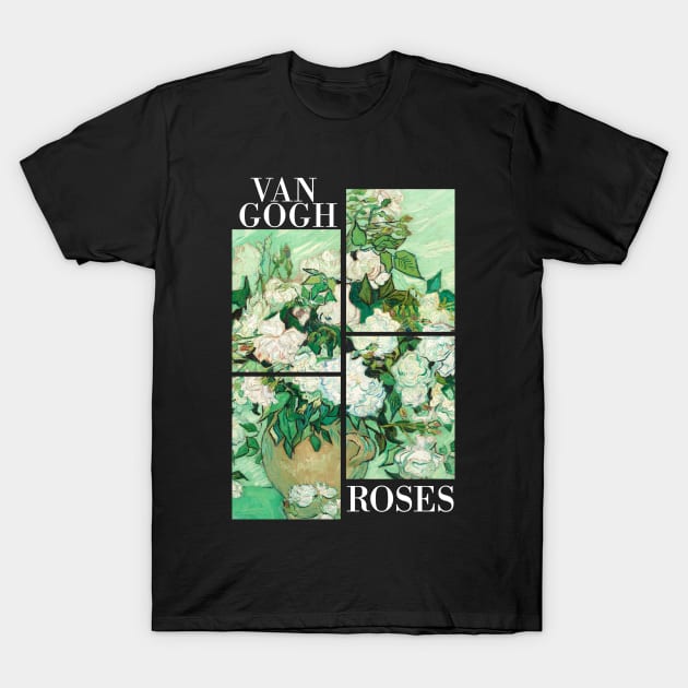 Van Gogh - Roses T-Shirt by Vincent Van Gogh T-Shirts